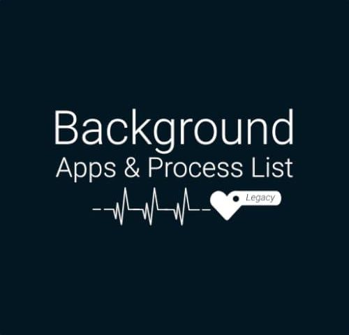 Evaluating Background Apps and Process List: Our Insights